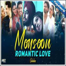 Monsoon Romantic Love Mashup 2024 Mp3 Monsoon Romantic Love Mashup 2024 Mp3